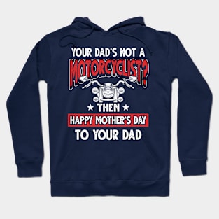 Funny Biker Saying Motorcyclist Dad Father's Day Gift Hoodie